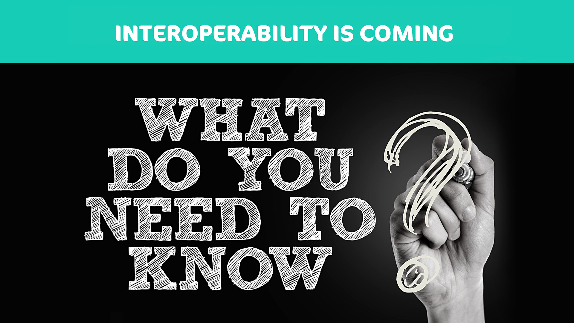 Interoperability is coming, what you need to know!